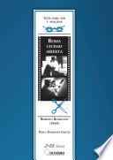 Guía para ver y analizar : Roma, ciudad abierta. Roberto Rosellini (1945)