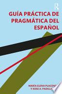 Guía práctica de pragmática del español