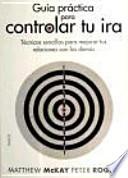 Guía práctica para controlar tu ira