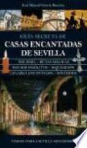 Guía secreta de casas encantadas de Sevilla
