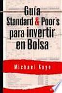 Guía Standard & Poor s para invertir en Bolsa