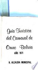 Guía turística del Carnaval de Oruro, Bolivia, año 1971