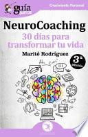 GuíaBurros NeuroCoaching: 30 días para transformar tu vida