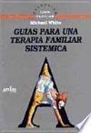 Guías para una terapia familiar sistémica