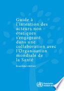 Guide à l’intention des acteurs non étatiques s’engageant dans une collaboration avec l’Organisation mondiale de la Santé