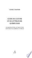 Guide de culture et de littérature québécoises