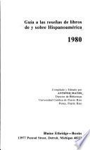 Guide to Reviews of Books from and about Hispanic America, 1980