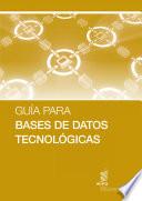 Guide to Technology Databases (Spanish version)