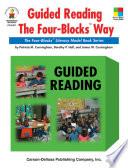 Guided Reading the Four-Blocks® Way, Grades 1 - 3