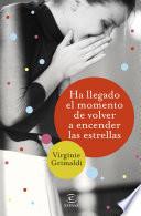 Ha llegado el momento de volver a encender las estrellas