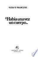 Habia una vez un cuerpo