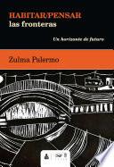 Habitar/Pensar las fronteras