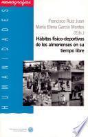 Hábitos físico-deportivos de los almerienses en su tiempo libre