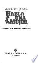 Habla una mujer
