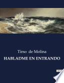 HABLADME EN ENTRANDO