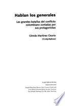 Hablan los generales