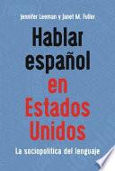 Hablar Espanol en Estados Unidos Hb