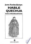 Hable quechua sin problemas