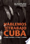 Hablemos del trabajo en Cuba