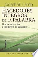 HACEDORES ÍNTEGROS DE LA PALABRA