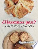 ¿Hacemos pan?