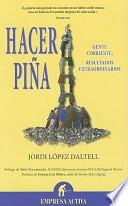Hacer Pina: Gente Corriente, Resultados Extraordinarios