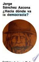 Hacia dónde va la democracia?