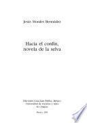 Hacia el confín, novela de la selva