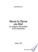 Hacia la tierra sin mal