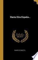 Hacia Otra España...