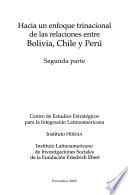 Hacia un enfoque trinacional de las relaciones entre Bolivia, Chile y Perú
