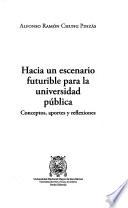 Hacia un escenario futurible para la universidad pública