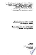 Hacia un nuevo orden estatal en América Latina?: Democratización