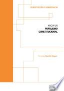 HACIA UN POPULISMO CONSTITUCIONAL