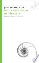 Hacia un tiempo de síntesis