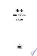 Hacia un video indio