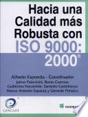 Hacia una calidad más robusta con ISO 9000: 2000