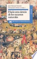 Hacia una ciencia de los recursos naturales