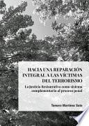 Hacia una reparación integral a las víctimas del terrorismo