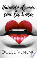 Haciendo el amor con la boca