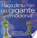 Haga de Su Hijo Un Gigante Emocional