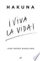 Hakuna ¡Viva la vida!