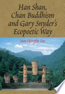Han Shan, Chan Buddhism and Gary Snyder's Ecopoetic Way