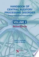 Handbook of Central Auditory Processing Disorder, Volume II, Second Edition