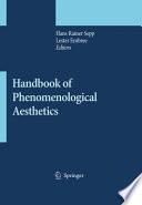Handbook of Phenomenological Aesthetics