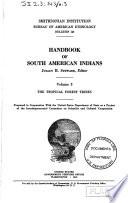 Handbook of South American Indians: The tropical forest tribes
