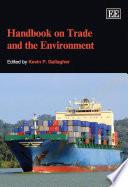 Handbook on Trade and the Environment
