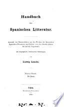 Handbuch der spanischen Litteratur, Auswahl von Musterstücken aus den Werken der klassischen spanischen Prosaisten und Dichter, mit Einleitungen von L. Lemcke