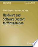 Hardware and Software Support for Virtualization