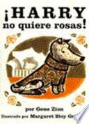 Harry no quiere rosas!